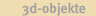 3D-Objekte